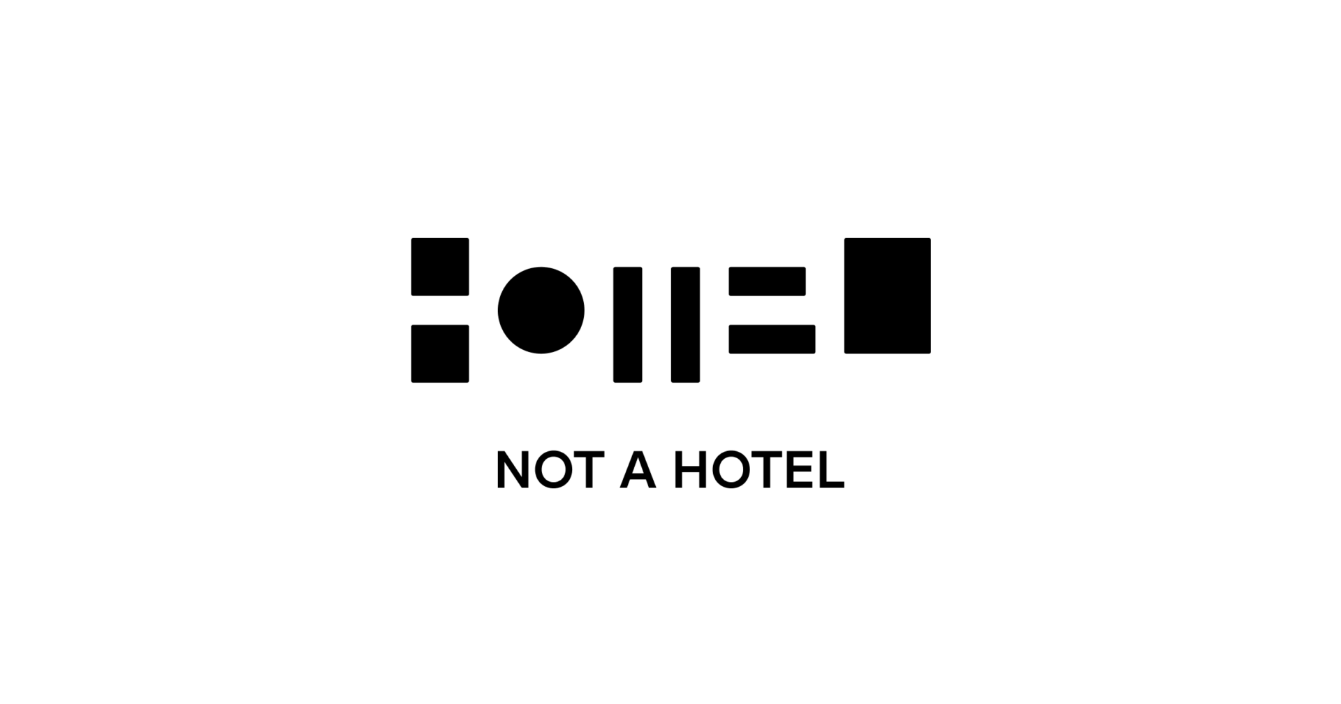 NOT A HOTEL